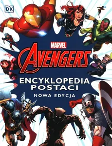 Marvel Avengers Encyklopedia postaci Nowa edycja - Alan Cowsill, John Tomlinson