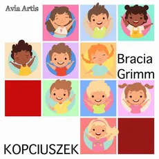 Kopciuszek - Bracia Grimm, Jakub Grimm, Wilhelm Grimm