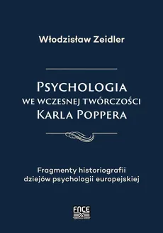 Psychologia we wczesnej twórczości Karla Poppera - Outlet - Włodzisław Zeidler