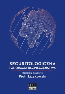 Securitologiczna panorama bezpieczeństwa - Strategiczne ujęcie cyberbezpieczeństwa RP
