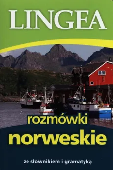Rozmówki norweskie ze słownikiem i gramatyką - Lingea