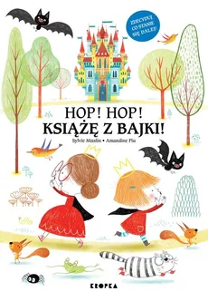 Hop hop książkę z bajki - Sylvie Misslin, Amandine Piu