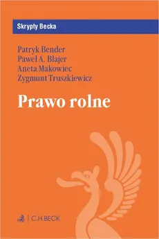 Prawo rolne - Aneta Makowiec, Patryk Bender, Paweł A. Blajer, Zygmunt Truszkiewicz