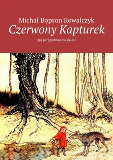Czerwony Kapturek - Michał Bopson Kowalczyk