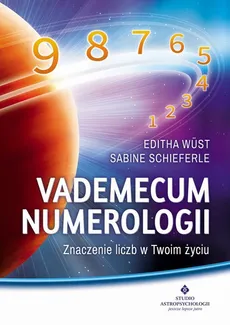 Vademecum numerologii - Editha Wüst, Sabine Schieferle