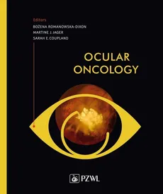 Ocular oncology - Outlet - Coupland Sarah E., Jager Martine J., Bożena Romanowska-Dixon