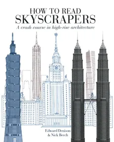 How to Read Skyscrapers - Nick Beech, Edward Denison