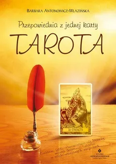 Przepowiednia z jednej karty Tarota - Barbara Antonowicz-Wlazińska