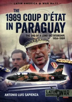 The 1989 Coup D'état in Paraguay - Sapienza Antonio Luis