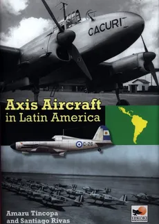 Axis Aircraft in Latin America - Santiago Rivas