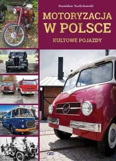 Motoryzacja w Polsce - Outlet - Stanisław Szelichowski