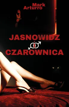 Jasnowidz i czarownica - Outlet - Mark Arturro
