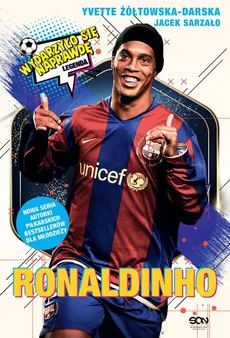 Ronaldinho - Żółtowska-Darska Ivette