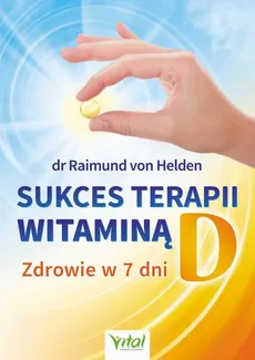 Sukces terapii witaminą D - Raimund von Helden