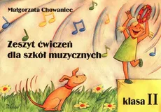Zeszyt ćwiczeń dla szkół muzycznych klasa II - Outlet - Małgorzata Chowaniec