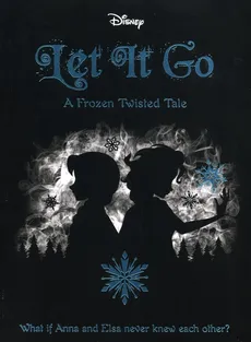 Disney Frozen Let It Go - Outlet - Jen Calonita