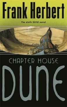 Chapter House Dune - Outlet - Frank Herbert