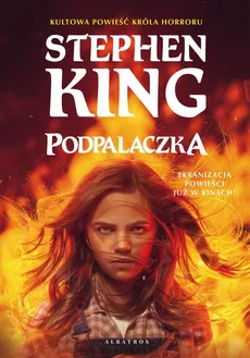 PODPALACZKA - Stephen King