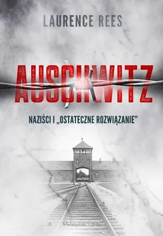 Auschwitz - Outlet - Laurence Rees