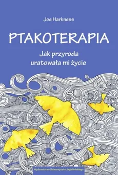 Ptakoterapia - Joe Harkness