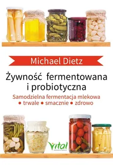 Żywność fermentowana i probiotyczna - Outlet - Michael Dietz