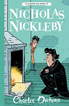 Klasyka dla dzieci Tom 7 Nicholas Nickleby - Charles Dickens