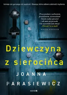 Dziewczyna z sierocińca - Outlet - Joanna Parasiewicz