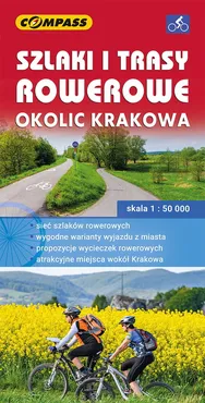 Szlaki i trasy rowerowe okolic Krakowa Mapa turystyczna 1:50 000