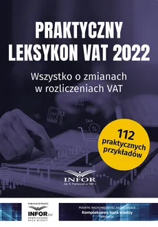 Praktyczny Leksykon VAT 2022 - Outlet - Praca zbiorowa