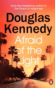Afraid of the Light - Douglas Kennedy