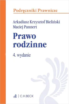 Prawo rodzinne - Krzysztof Bieliński Arkadiusz, Maciej Pannert