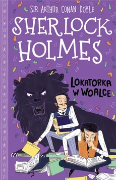 Klasyka dla dzieci Sherlock Holmes Tom 9 Lokatorka w woalce - Outlet - Doyle Arthur Conan