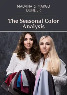 The Seasonal Color Analysis - Malvina Dunder, Margo Dunder