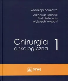 Chirurgia onkologiczna Tom 1 - Outlet