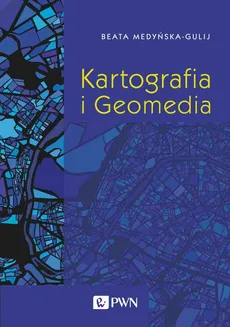 Kartografia i Geomedia - Outlet - Beata Medyńska-Gulij