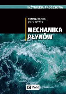 Mechanika płynów - Outlet - Jerzy Prywer, Roman Zarzycki