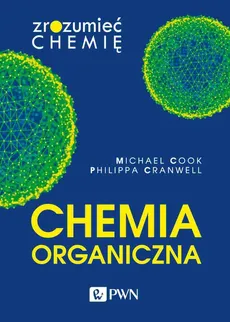 Chemia organiczna - Outlet - Michael Cook, Philippa Cranwell