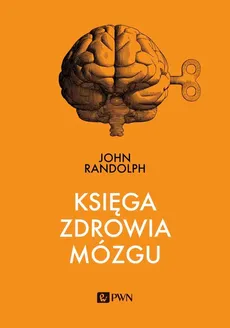 Księga zdrowia mózgu - Outlet - John Randolph