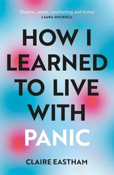 How I Learned to Live With Pan - Claire Eastham