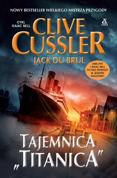 Tajemnica "Titanica" - Clive Cussler, Du Brul Jack