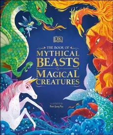 The Book of Mythical Beasts and Magical Creatures - Stephen Krensky