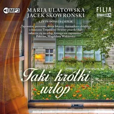 Taki krótki urlop - Maria Ulatowska, Jacek Skowroński