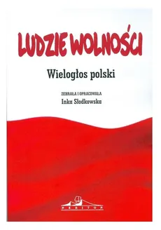 Ludzie wolności Wielogłos polski