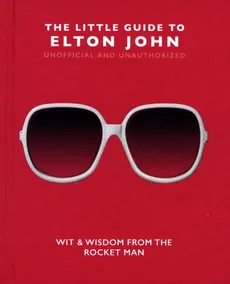 The Little Guide to Elton John