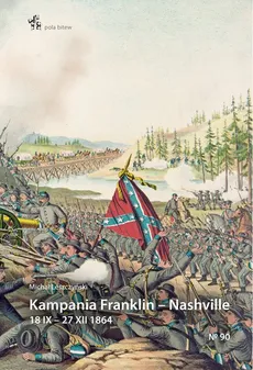 Kampania Franklin-Nashville - Michał Leszczyński