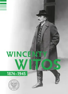Wincenty Witos 1874-1945 - Outlet - Tomasz Bereza, Marcin Bukała, Michał Kalisz