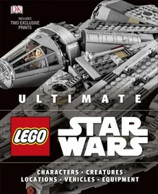 Ultimate LEGO Star Wars - Andrew Becraft, Chris Malloy