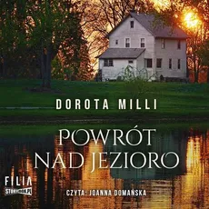 Powrót nad jezioro - Dorota Milli