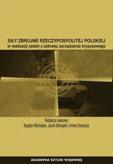 Siły Zbrojne Rzeczypospolitej Polskiej w realizacji zadań z zakresu zarządzania kryzysowego