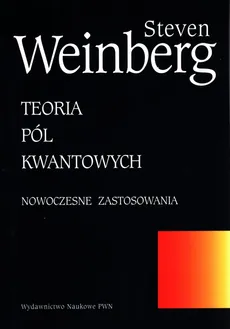 Teoria pól kwantowych t.2 - Outlet - Steven Weinberg